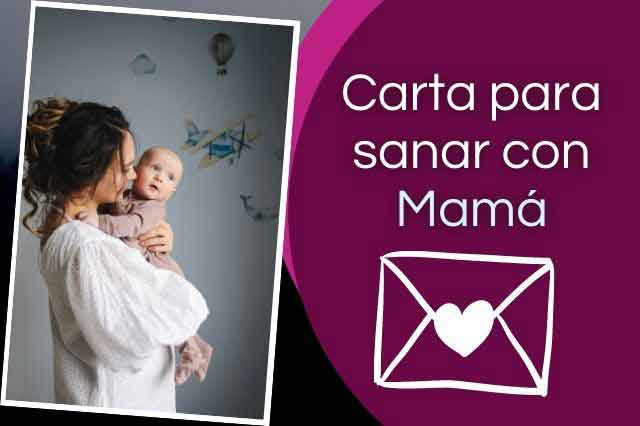 Carta para sanar con Mamá